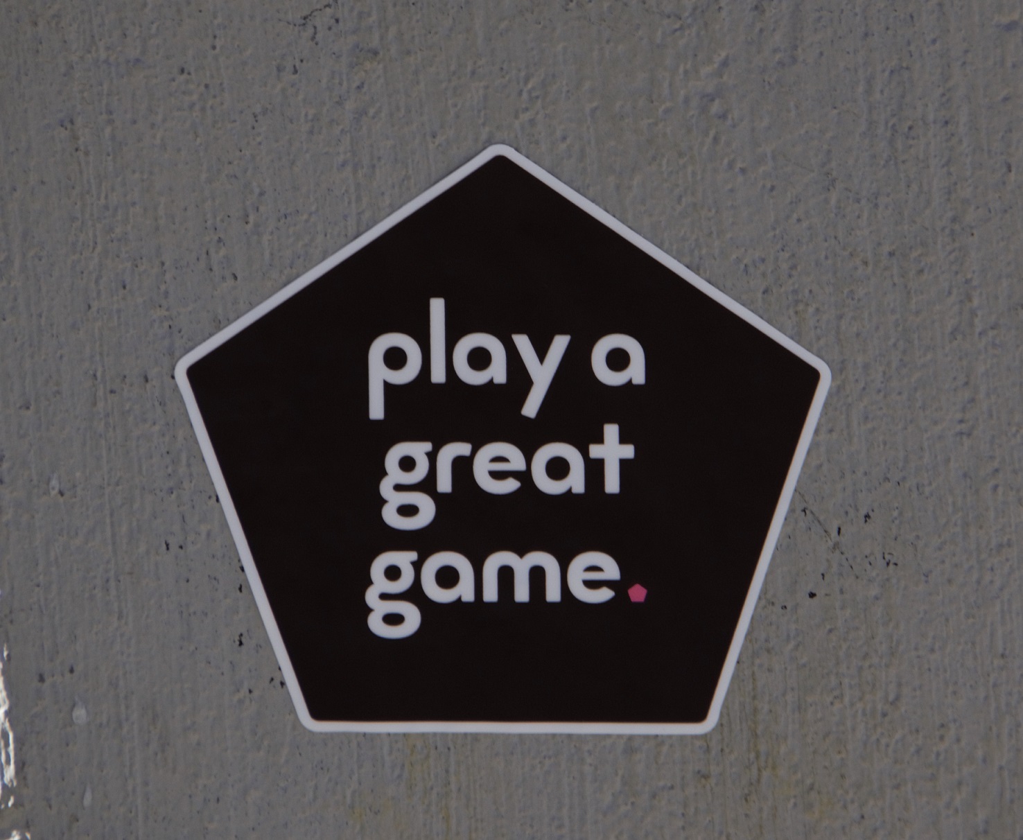 00s Sign - Play a Great Game (2)